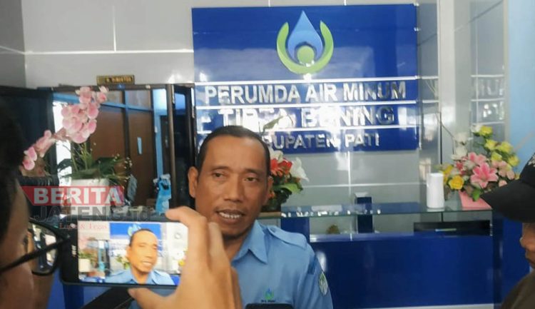 Akibat Kenaikan BBM dan PPN 11%, PDAM Tirta Bening Pati Bakal Meningkatkan Tarif Langganan